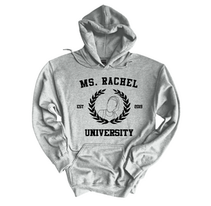 Miss Rachel University Hoodie
